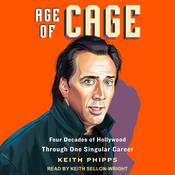 Age of Cage by  Keith Phipps audiobook