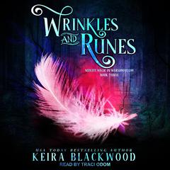 Wrinkles and Runes by Keira Blackwood audiobook