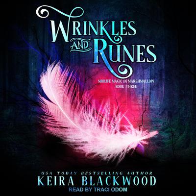 Wrinkles and Runes by Keira Blackwood audiobook