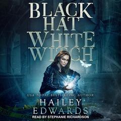 Black Hat, White Witch by Hailey Edwards audiobook