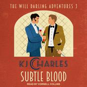 Subtle Blood by  KJ Charles audiobook
