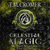 Celestial Magic by  T.M. Cromer audiobook