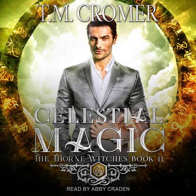 Celestial Magic by T.M. Cromer audiobook