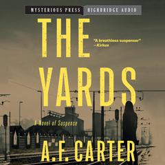 The Yards by A. F. Carter audiobook