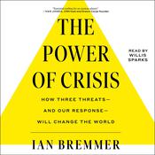 The Power of Crisis by  Ian Bremmer audiobook