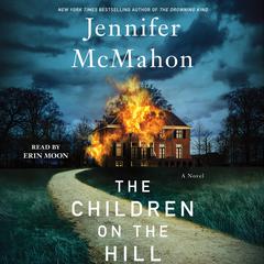 The Children on the Hill by Jennifer McMahon audiobook