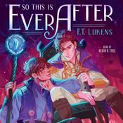 So This Is Ever After by  F. T. Lukens audiobook