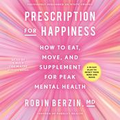 Prescription for Happiness by  Dr. Robin Berzin audiobook