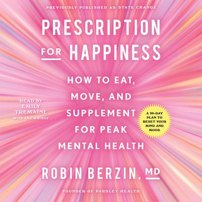 Prescription for Happiness by Robin Berzin audiobook
