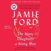 The Many Daughters of Afong Moy by  Jamie Ford audiobook