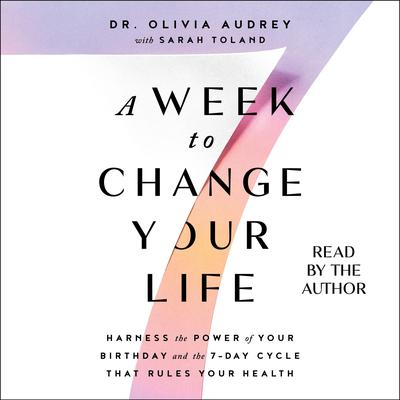 A Week to Change Your Life by Olivia Audrey audiobook