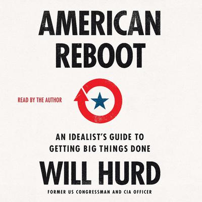 American Reboot by Will Hurd audiobook
