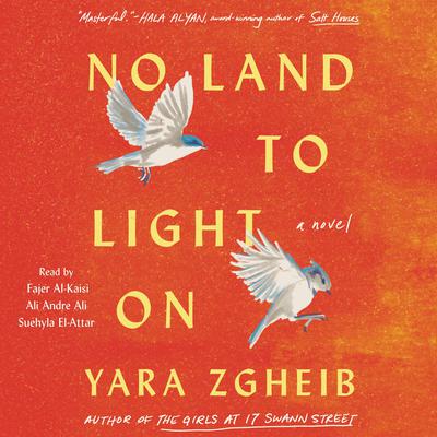 No Land to Light On by Yara Zgheib audiobook