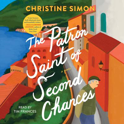The Patron Saint of Second Chances by Christine Simon audiobook