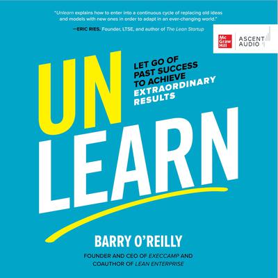 Unlearn by Barry O'Reilly audiobook