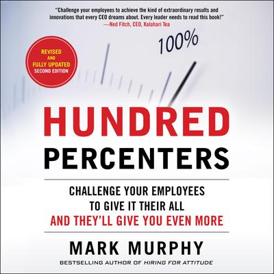Hundred Percenters by Mark Murphy audiobook