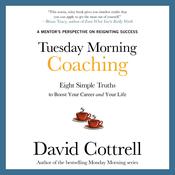 Tuesday Morning Coaching by  David Cottrell audiobook