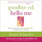 Goodbye Ed, Hello Me by  Jenni Schaefer audiobook