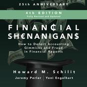 Financial Shenanigans, Fourth Edition by  Howard M. Schilit audiobook