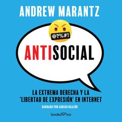 Antisocial by Andrew Marantz audiobook