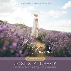 Love and Lavender by Josi S. Kilpack audiobook