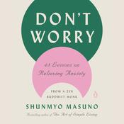 Don't Worry by  Shunmyo Masuno audiobook