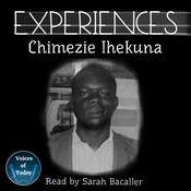 Experiences by  Chimezie Ihekuna audiobook