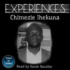 Experiences by Chimezie Ihekuna audiobook