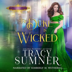 The Duke Is Wicked by Tracy Sumner audiobook