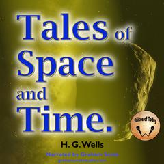 Tales of Space and Time by H. G. Wells audiobook