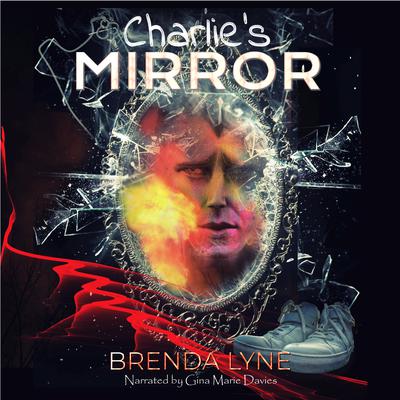 Charlie's Mirror by Brenda Lyne audiobook