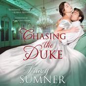 Chasing the Duke by  Tracy Sumner audiobook