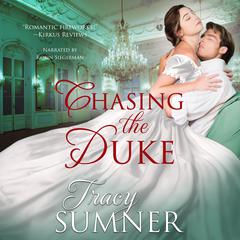 Chasing the Duke by Tracy Sumner audiobook