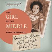 The Girl in the Middle by  Anais Granofsky audiobook
