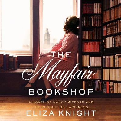 The Mayfair Bookshop by Eliza Knight audiobook