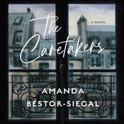 The Caretakers by  Amanda Bestor-Siegal audiobook