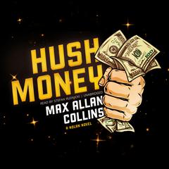 Hush Money by Max Allan Collins audiobook