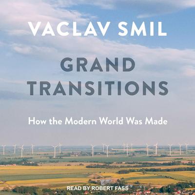 Grand Transitions by Vaclav Smil audiobook