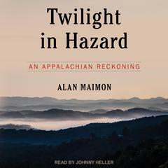 Twilight in Hazard by Alan Maimon audiobook
