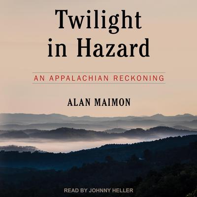 Twilight in Hazard by Alan Maimon audiobook