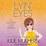 Lyin' Eyes by  Julie Mulhern audiobook