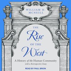 The Rise of the West by William H. McNeill audiobook