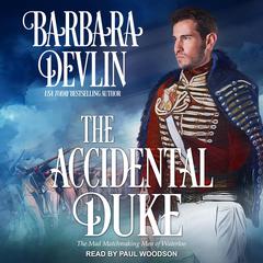 The Accidental Duke by Barbara Devlin audiobook