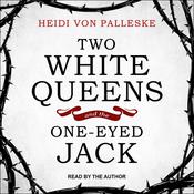 Two White Queens and the One-Eyed Jack by  Heidi von Palleske audiobook