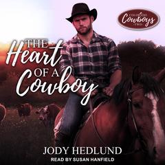 The Heart of a Cowboy by Jody Hedlund audiobook