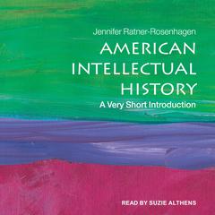 American Intellectual History by Jennifer Ratner-Rosenhagen audiobook