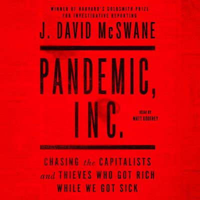 Pandemic, Inc. by J. David McSwane audiobook
