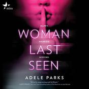 Woman Last Seen by  Adele Parks audiobook