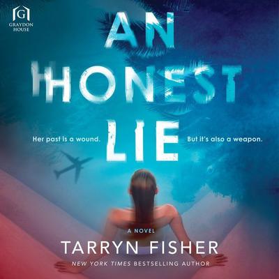 An Honest Lie by Tarryn Fisher audiobook