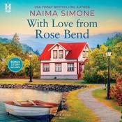 With Love from Rose Bend by  Naima Simone audiobook